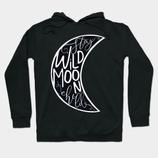 Stay Wild Moon Child Hoodie